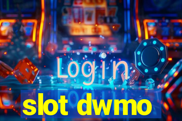 slot dwmo