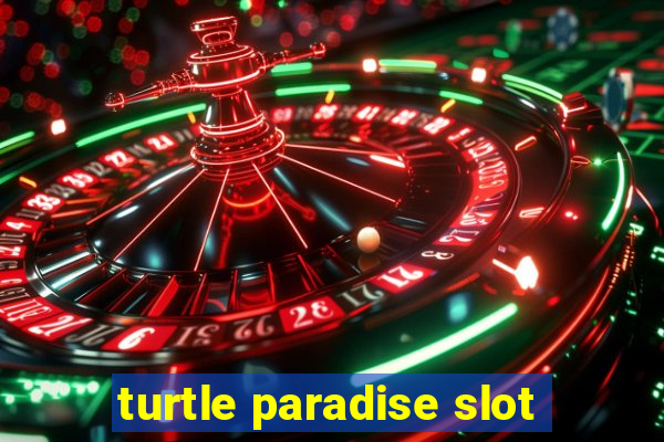 turtle paradise slot