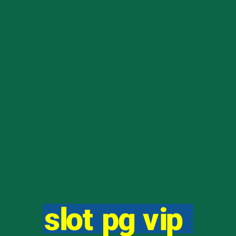 slot pg vip