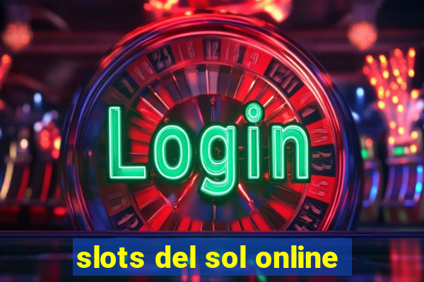 slots del sol online