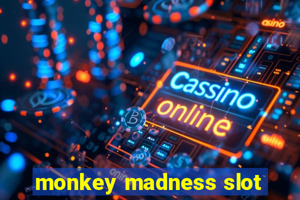 monkey madness slot