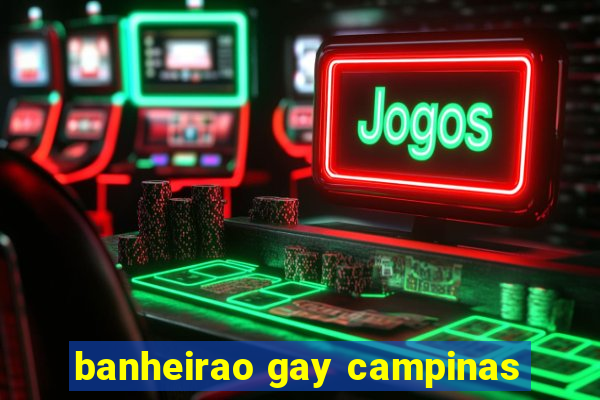 banheirao gay campinas