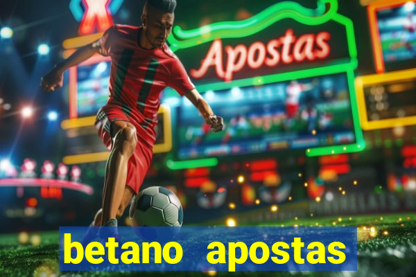 betano apostas esportivas app