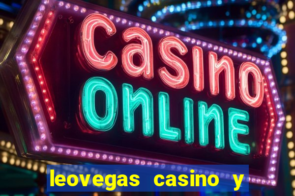 leovegas casino y slots online