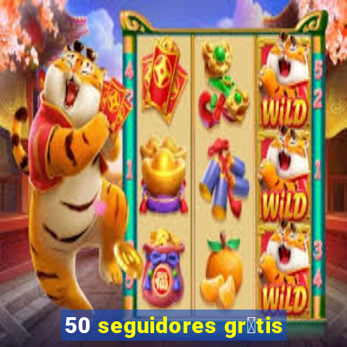 50 seguidores gr谩tis