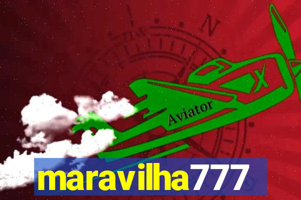 maravilha777