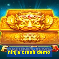 ninja crash demo