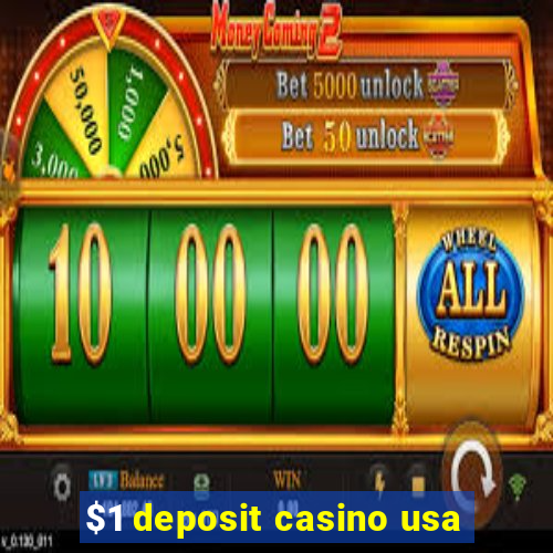 $1 deposit casino usa