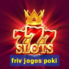 friv jogos poki