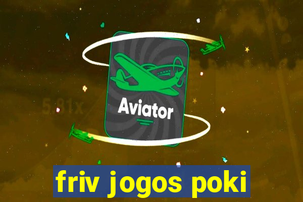 friv jogos poki