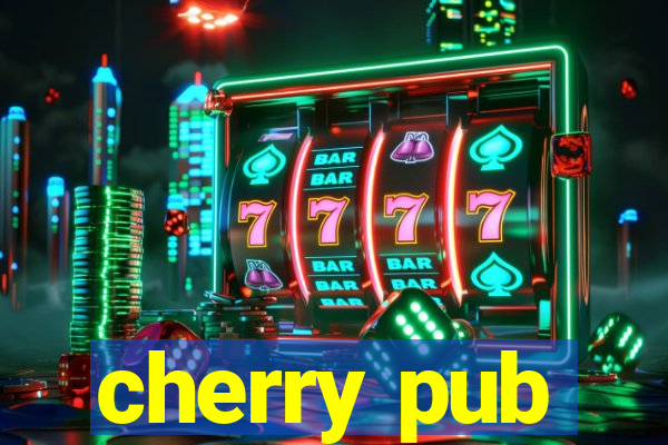 cherry pub