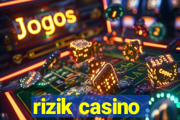 rizik casino