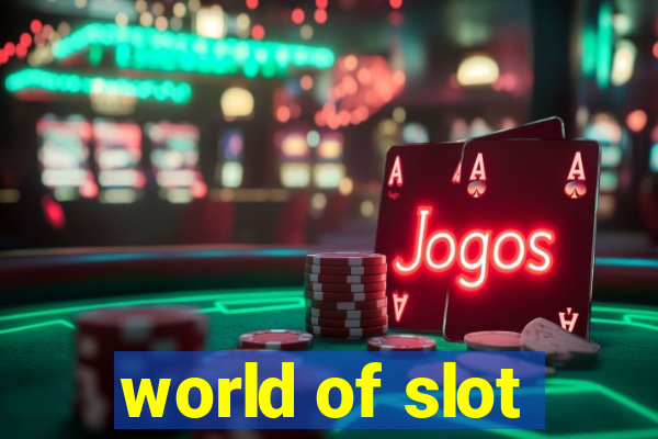 world of slot