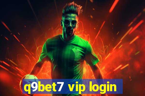 q9bet7 vip login