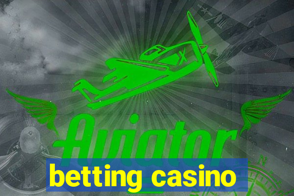 betting casino