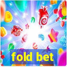 fold bet