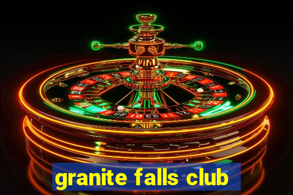 granite falls club