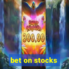 bet on stocks