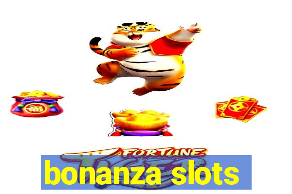 bonanza slots