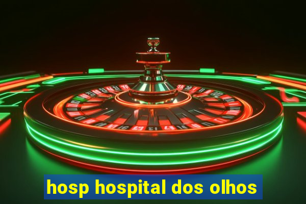 hosp hospital dos olhos