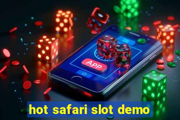 hot safari slot demo