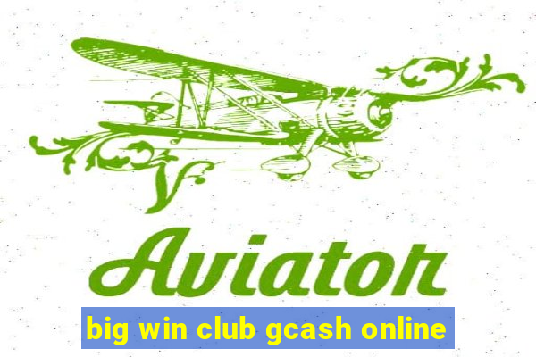 big win club gcash online