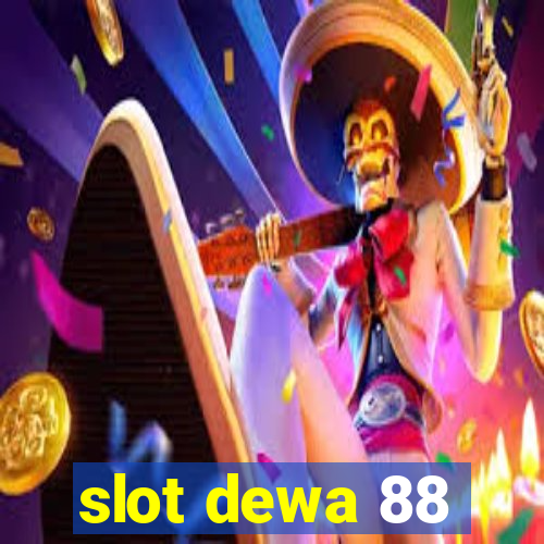 slot dewa 88