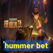 hummer bet