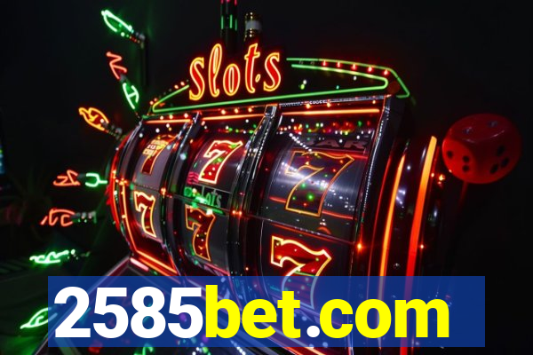 2585bet.com