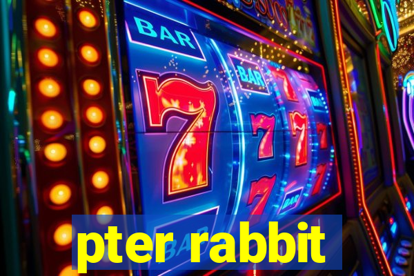 pter rabbit