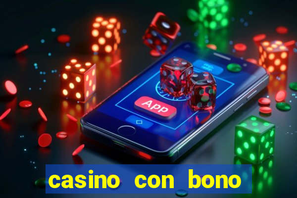 casino con bono sin deposito 2024