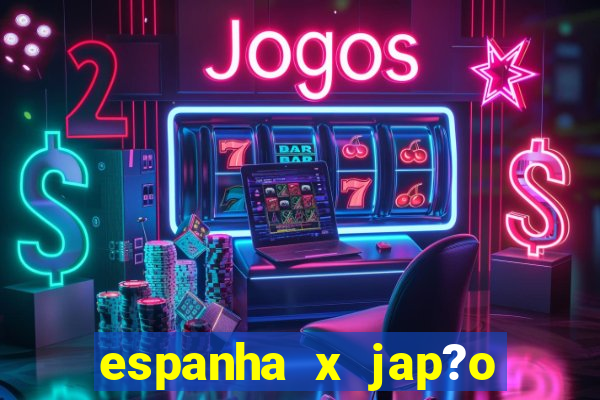 espanha x jap?o feminino palpite