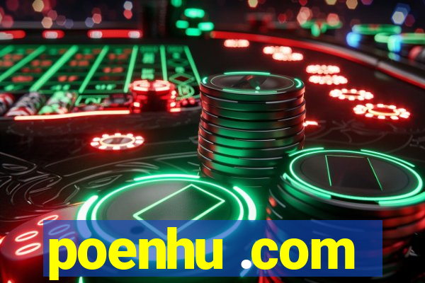 poenhu .com