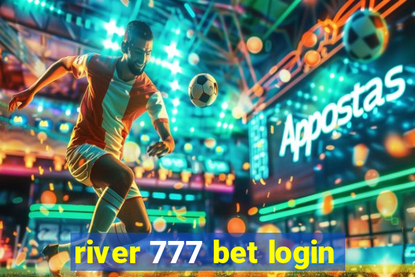 river 777 bet login