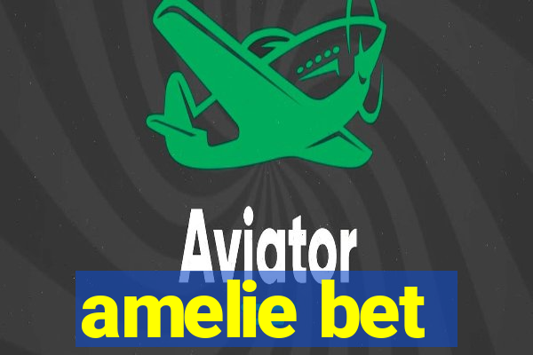 amelie bet