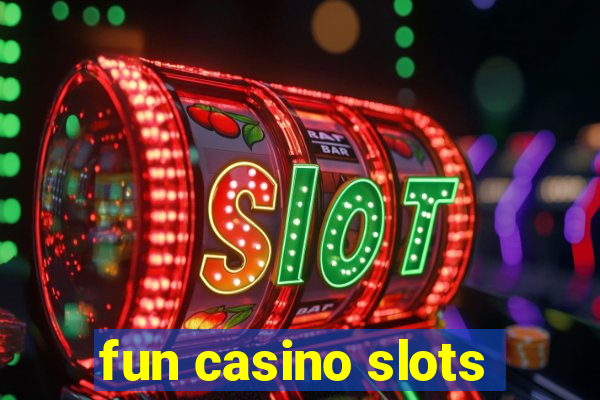 fun casino slots