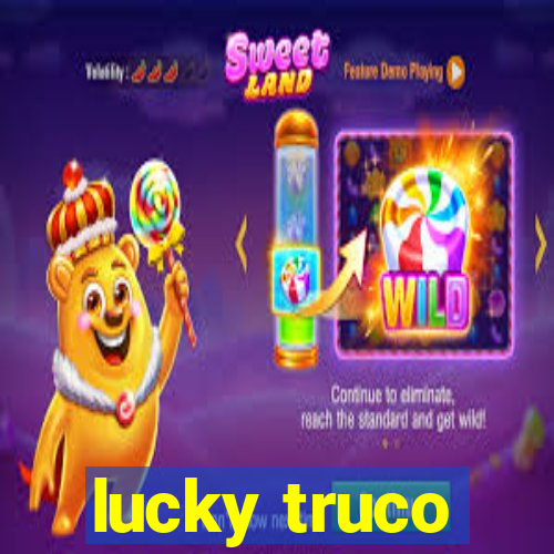 lucky truco