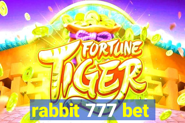 rabbit 777 bet