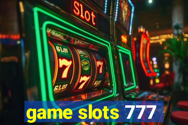 game slots 777