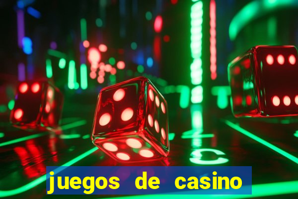 juegos de casino jugar gratis