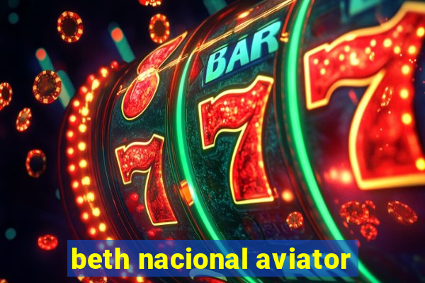 beth nacional aviator