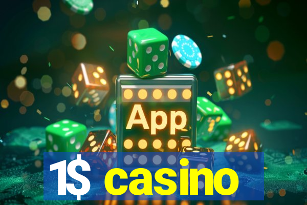 1$ casino