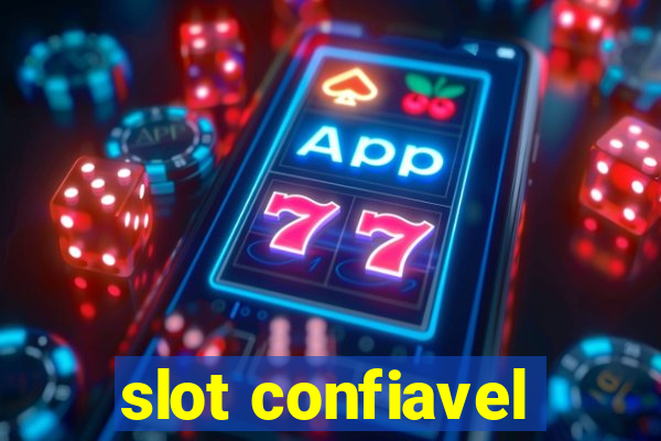 slot confiavel