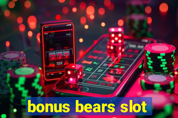 bonus bears slot