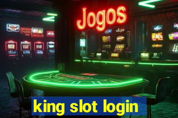 king slot login