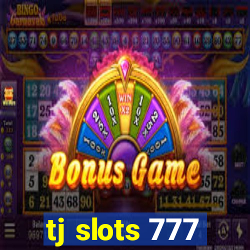 tj slots 777