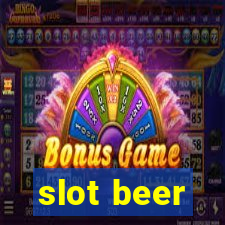 slot beer