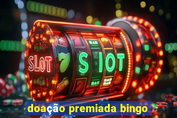 doação premiada bingo