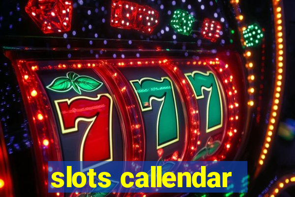 slots callendar