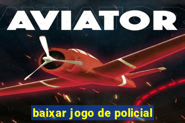 baixar jogo de policial